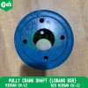 Pully Crank Shaft (Lobang Bsr)