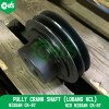 Pully Crank Shaft (Lobang Kcl)